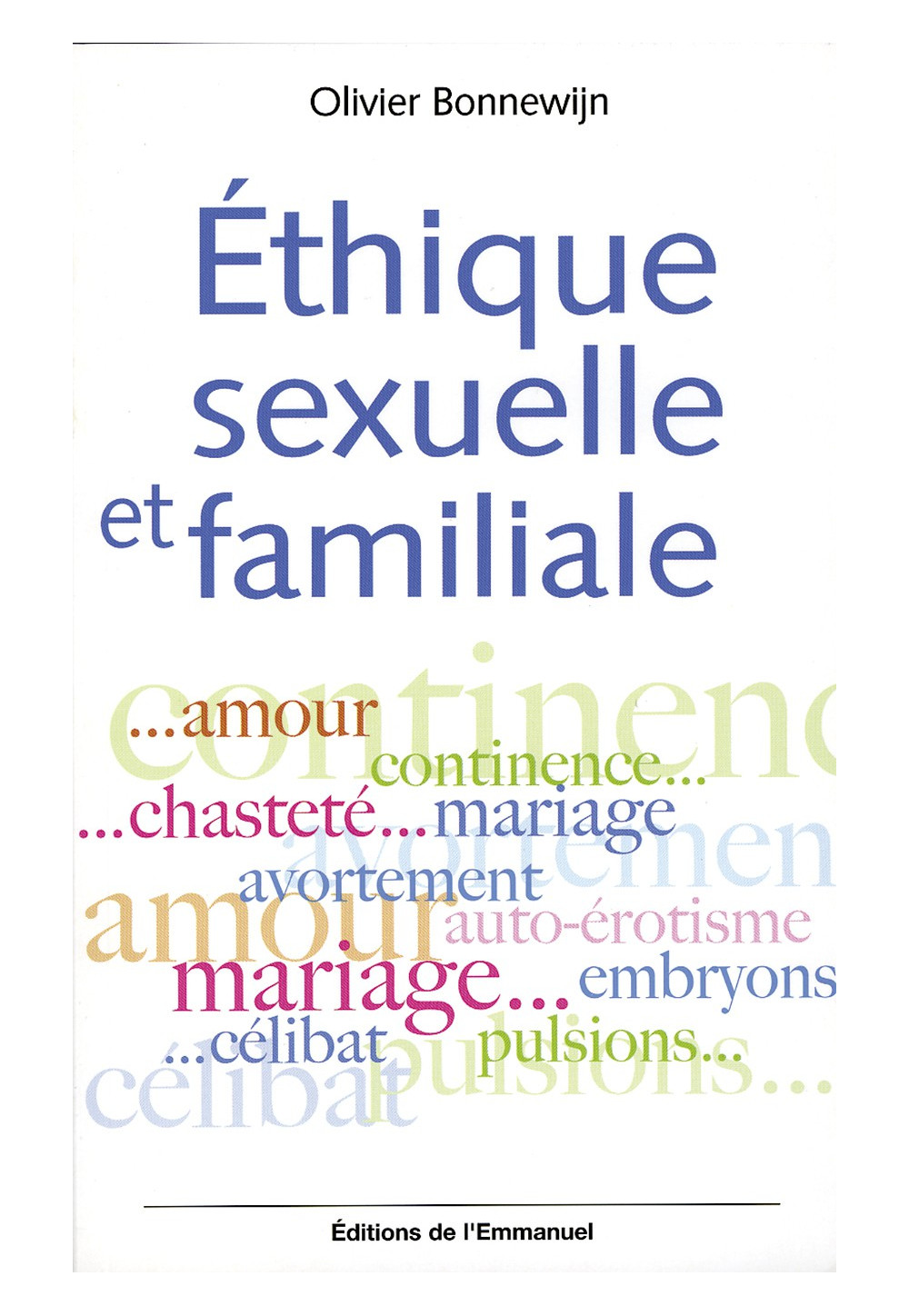 ÉTHIQUE SEXUELLE ET FAMILIALE