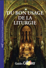 DU BON USAGE DE LA LITURGIE 