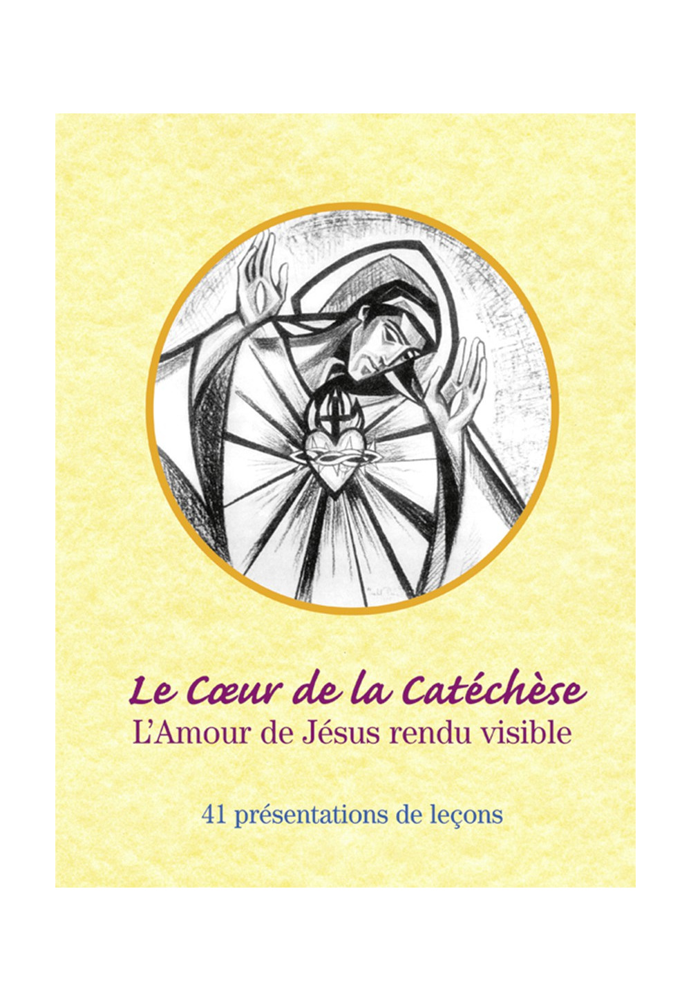 COEUR DE LA CATECHESE (LE) L'amour de Jésus rendu visible