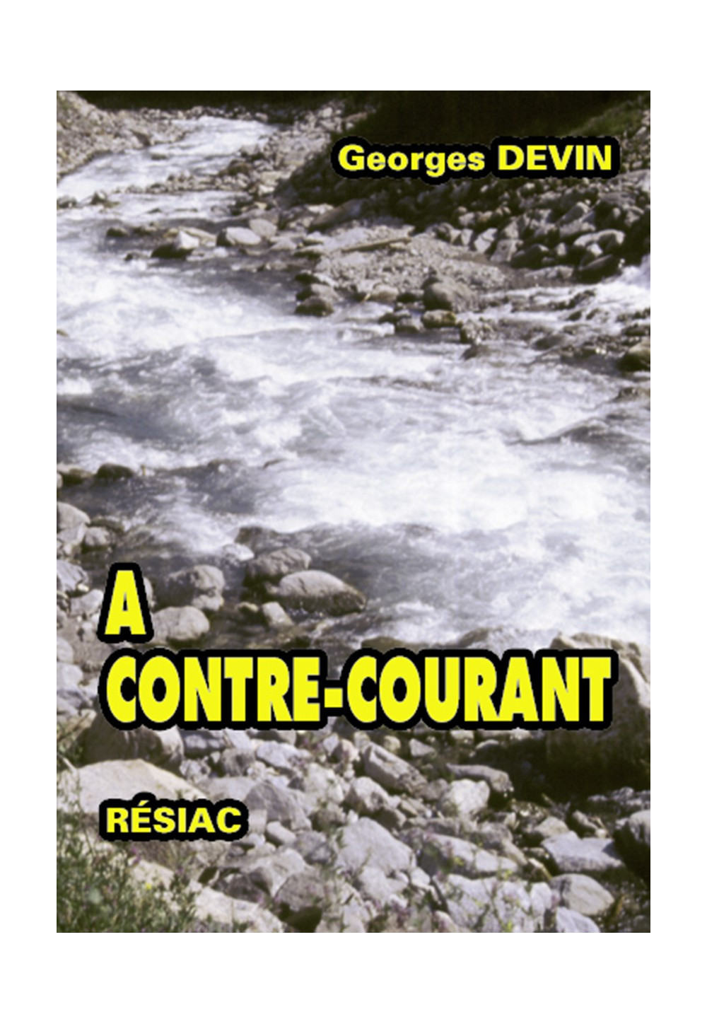 A CONTRE COURANT Volume 1