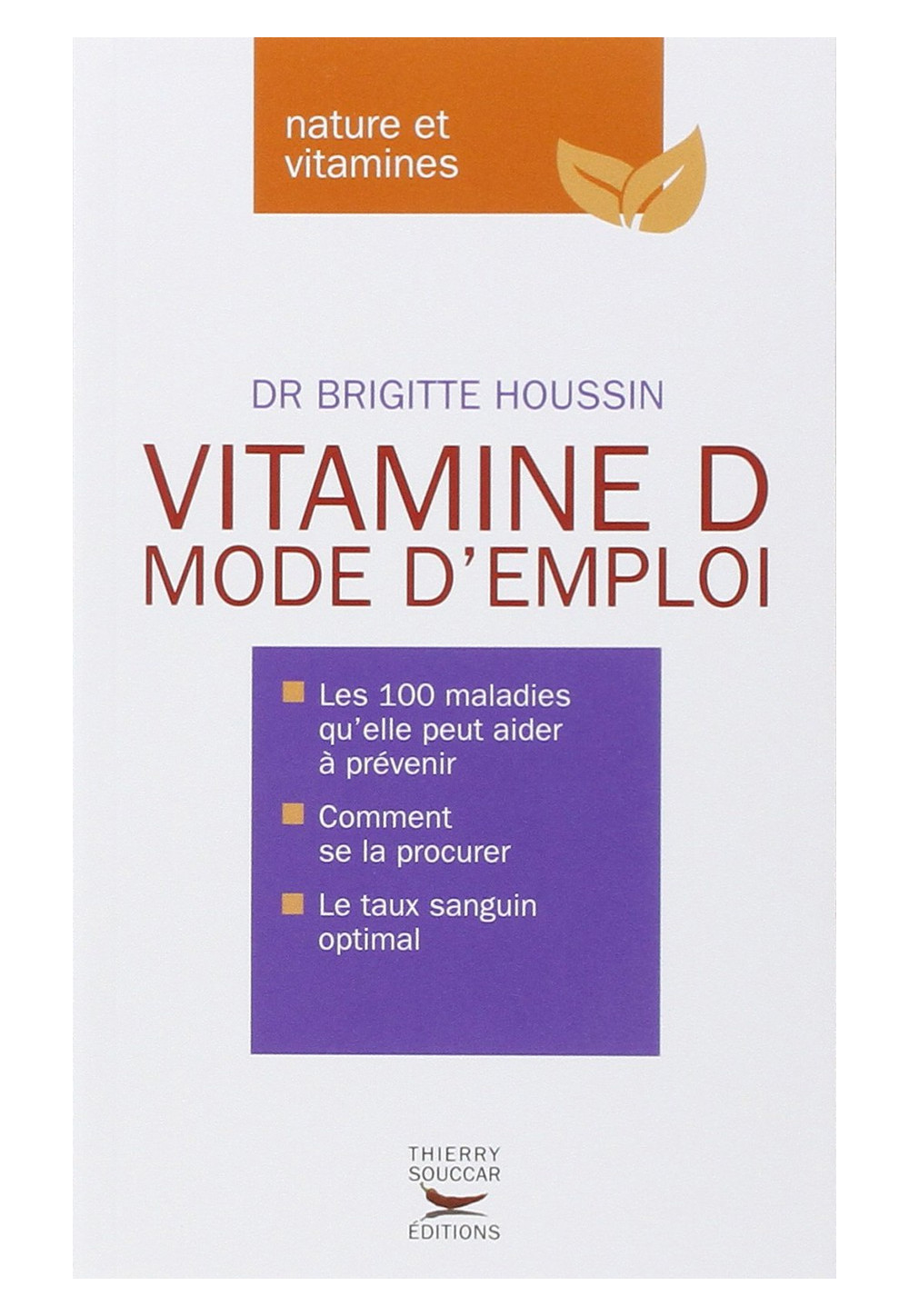 VITAMINE D  MODE D'EMPLOI 