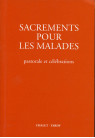 SACREMENTS POUR LES MALADES Edition de poche pour le célébrant