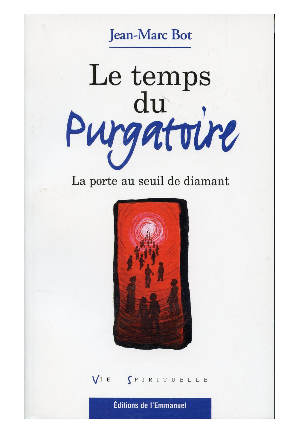 TEMPS DU PURGATOIRE (LE) La porte au seuil de diamant 