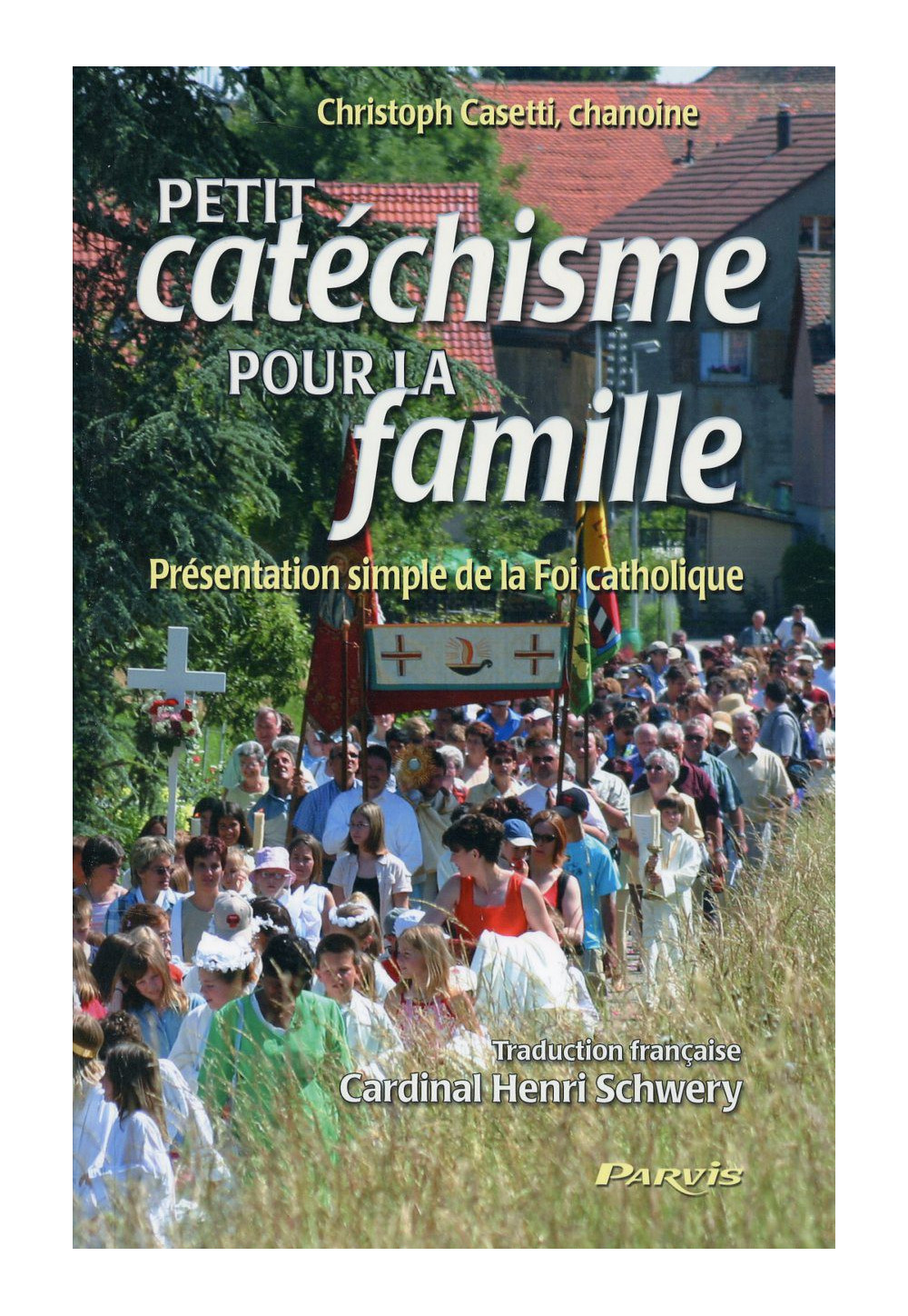 PETIT CATECHISME POUR LA FAMILLE